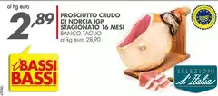 Bassi - Prosciutto Crudo Di Norcia IGP Stagionato 16 Mesi Bassi - Prosciutto Crudo Di Norcia IGP Stagionato 16 Mesi