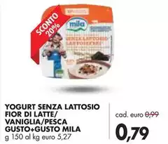 Mila - Yogurt Senza Lattosio Fior Di Latte/ Vaniglia/Pesca Gusto+Gusto