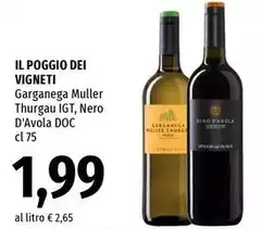 Il Poggio Dei Vigneti - Garganega Muller Thurgau IGT, Nero D'Avola DOC Il Poggio Dei Vigneti - Garganega Muller Thurgau IGT, Nero D'Avola DOC