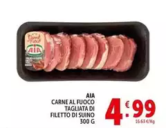 Aia - Carne Al Fuoco Tagliata Di Filetto Di Suino