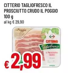 Citterio - Tagliofresco Il Prosciutto Crudo Il Poggio 