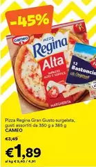 Cameo - Pizza Regina Gran Gusto Surgelata