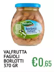Valfrutta - Fagioli Borlotti Valfrutta - Fagioli Borlotti