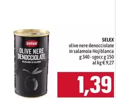 Selex - Olive Nere Denocciolate In Salamoia Hojiblanca Selex - Olive Nere Denocciolate In Salamoia Hojiblanca