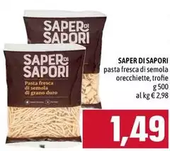 Saper di sapori - Pasta Fresca Di Semola Orecchiette, Trofie Saper di sapori - Pasta Fresca Di Semola Orecchiette, Trofie