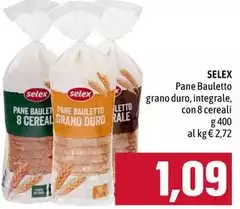 Selex - Pane Bauletto Grano Duro Selex - Pane Bauletto Grano Duro