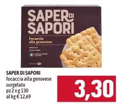 Saper di sapori - Focaccia Alla Genovese Surgelato Saper di sapori - Focaccia Alla Genovese Surgelato