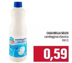 Selex - Candeggina Classica Casa Bella Selex - Candeggina Classica Casa Bella