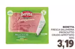Beretta - Fresca Salumeria Prosciutto Crudo Affettato
