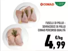 Conad - Fuselli Di Pollo - Sovracosce Di Pollo Percorso Qualità Conad - Fuselli Di Pollo - Sovracosce Di Pollo Percorso Qualità