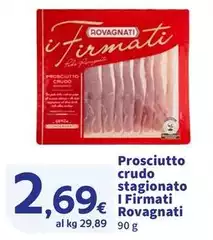 Rovagnati - Prosciutto Crudo Stagionato I Firmati Rovagnati - Prosciutto Crudo Stagionato I Firmati
