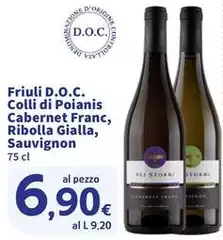 Friuli grave - Friuli D.O.C. Colli Di Poianis Cabernet Franc, Ribolla Gialla, Sauvignon Friuli grave - Friuli D.O.C. Colli Di Poianis Cabernet Franc, Ribolla Gialla, Sauvignon