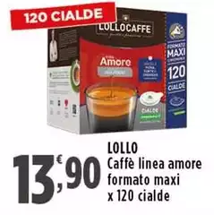 Lollo Caffè - Linea Amore Formato Maxi Lollo Caffè - Linea Amore Formato Maxi