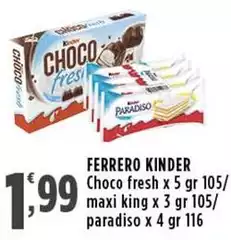 Ferrero - Kinder Choco Fresh/Maxi King/Paradiso Ferrero - Kinder Choco Fresh/Maxi King/Paradiso