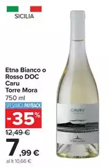 Etna - Bianco O Rosso DOC Caru Etna - Bianco O Rosso DOC Caru