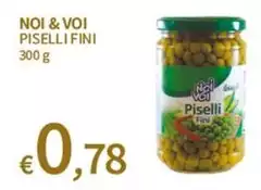 Noi & Voi - Piselli Fini Noi & Voi - Piselli Fini