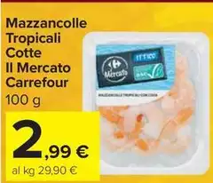 Selection carrefour - Mazzancolle Tropicali Cotte Il Mercato