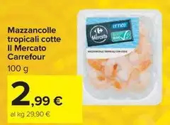 Selection carrefour - Mazzancolle Tropicali Cotte Il Mercato