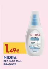 Nidra - Deo Vapo 75ml Idratante Nidra - Deo Vapo 75ml Idratante