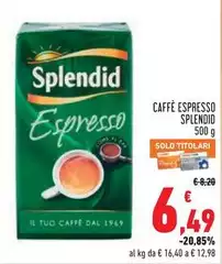 Splendid - Caffè Espresso Splendid - Caffè Espresso