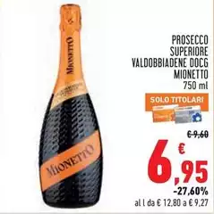 Mionetto - Prosecco Superiore Valdobbiadene DOCG Mionetto - Prosecco Superiore Valdobbiadene DOCG