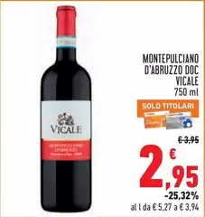 Vicale - Montepulciano D'Abruzzo DOC Vicale - Montepulciano D'Abruzzo DOC