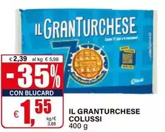 Colussi - Il Granturchese Colussi - Il Granturchese