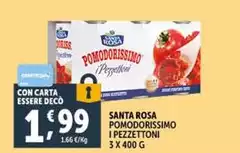 Santa rosa - Pomodorissimo I Pezzettoni Santa rosa - Pomodorissimo I Pezzettoni
