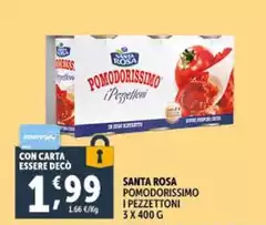 Santa rosa - Pomodorissimo I Pezzettoni Santa rosa - Pomodorissimo I Pezzettoni