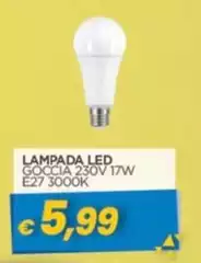 Lampada Led GOCCIA 230V 17W E27 3000K Lampada Led GOCCIA 230V 17W E27 3000K