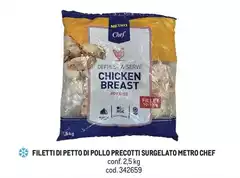 Metro chef - Filetti Di Petto Di Pollo Precotti Surgelato Metro chef - Filetti Di Petto Di Pollo Precotti Surgelato