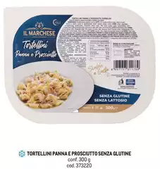 La marchesa - Tortellini Panna E Prosciutto Senza Glutine