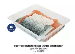 Metro chef - Filetto Di Salmone Fresco 125/150 G Metro chef - Filetto Di Salmone Fresco 125/150 G