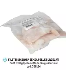 Netto - Filetti Di Cernia Senza Pelle Surgelati Netto - Filetti Di Cernia Senza Pelle Surgelati