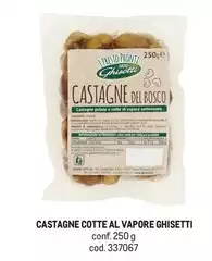 Ghisetti - Castagne Cotte Al Vapore Ghisetti - Castagne Cotte Al Vapore
