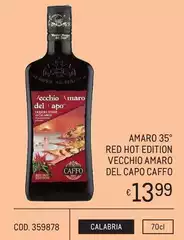 Caffo - 35° Red Hot Edition Vecchio Amaro Del Capo Caffo - 35° Red Hot Edition Vecchio Amaro Del Capo