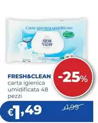 Fresh & Clean - Carta Igienica Umidificata Fresh & Clean - Carta Igienica Umidificata