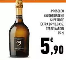 Valdobbiadene - Prosecco Superiore Extra Dry D.O.C.G. Valdobbiadene - Prosecco Superiore Extra Dry D.O.C.G.