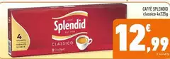 Splendid - Caffè Splendid - Caffè