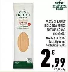 Conad - Pasta Di Kamut Biologica Verso Natura Conad - Pasta Di Kamut Biologica Verso Natura