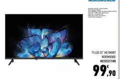 Nordmende - Tv Led 32" Hd Smart ND32S31TWB Nordmende - Tv Led 32" Hd Smart ND32S31TWB