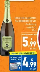 Ca' val - Prosecco Millesimato Valdobbiadene