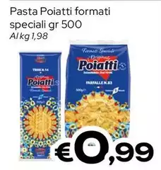 Poiatti - Pasta Formati Speciali Poiatti - Pasta Formati Speciali