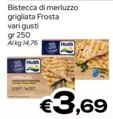 Frosta - Bistecca Di Merluzzo Grigliata Frosta - Bistecca Di Merluzzo Grigliata