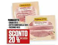 Parmacotto - Crudo/Cotto Mortadella/Tacchino Parmacotto - Crudo/Cotto Mortadella/Tacchino