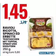 Ravioli Ricotta, Spinaci Ed Erbette Ravioli Ricotta, Spinaci Ed Erbette