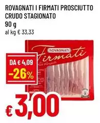 Rovagnati - I Firmati Prosciutto Crudo Stagionato Rovagnati - I Firmati Prosciutto Crudo Stagionato