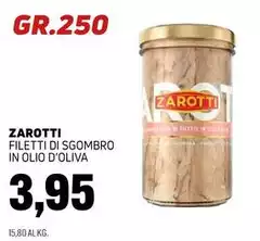Zarotti - Filetti Di Sgombro In Olio D'Oliva Zarotti - Filetti Di Sgombro In Olio D'Oliva