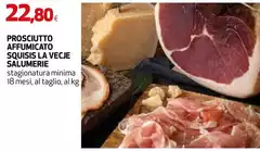 Salumeria & salumeria - Prosciutto Affumicato Squisis La Vecie