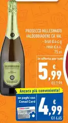 Ca' val - Prosecco Millesimato Valdobbiadene